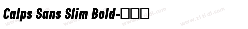 Calps Sans Slim Bold字体转换